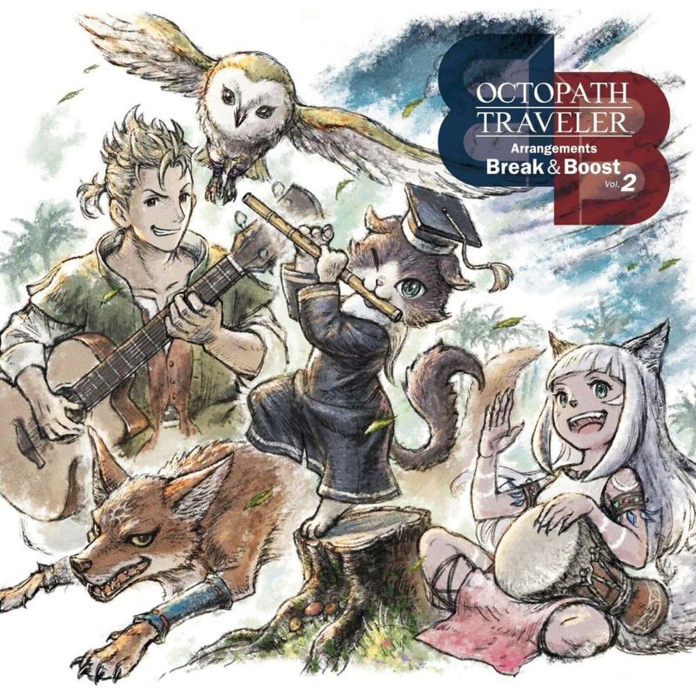 Octopath Traveler - Octopath Traveler - Arrangements - Break & Boost - Vol 2
